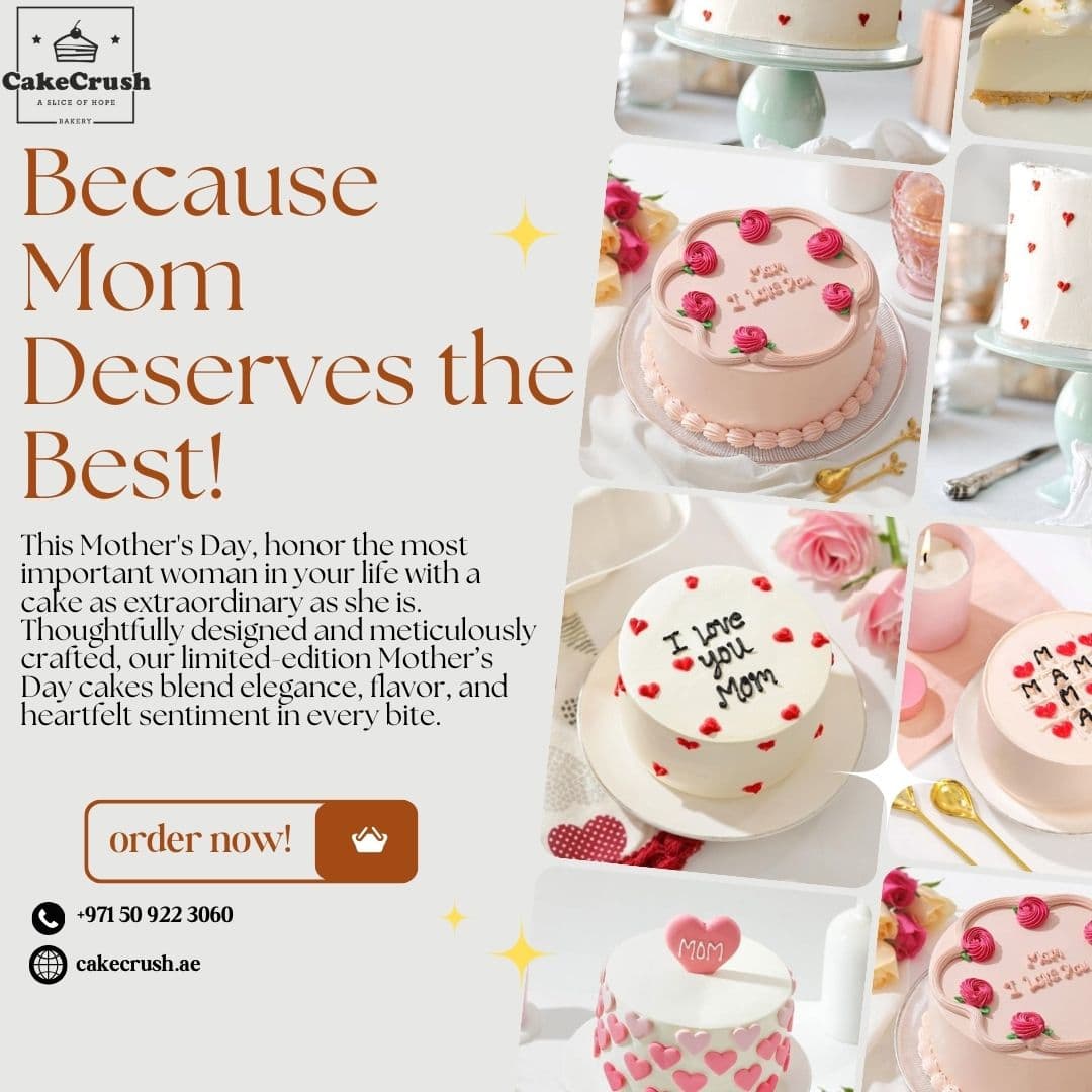 Luxury Mother’s Day Cakes & Delivery in Dubai | CakeCrush in dubai